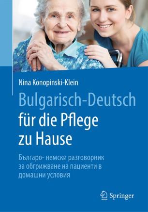 Bulgarisch-Deutsch f&uuml;r die Pflege zu Hause