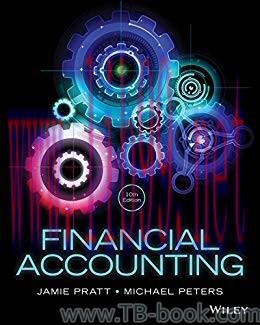 Financial Accounting in an Economic Context, 10th Edition by Jamie Pratt 课本