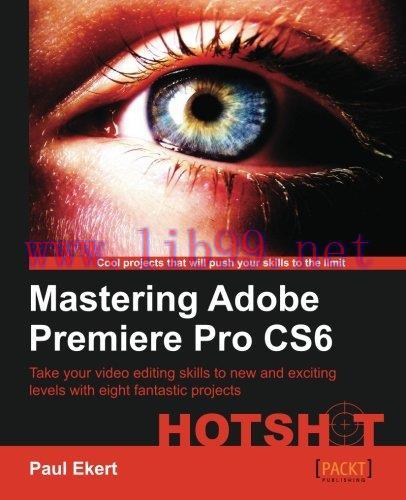 [FOX-Ebook]Mastering Adobe Premiere Pro CS6 Hotshot