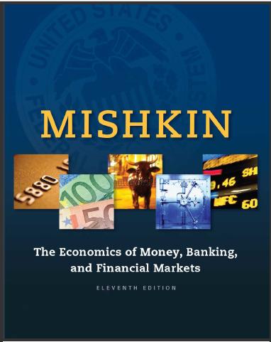 (Test Bank)The Economics of Money, Banking and Financial Markets,11th Edition.zip
