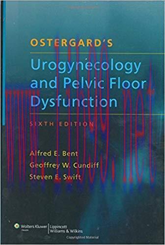 [PDF]Ostergards Urogynecology and Pelvic Floor Dysfunction (6th Edition)