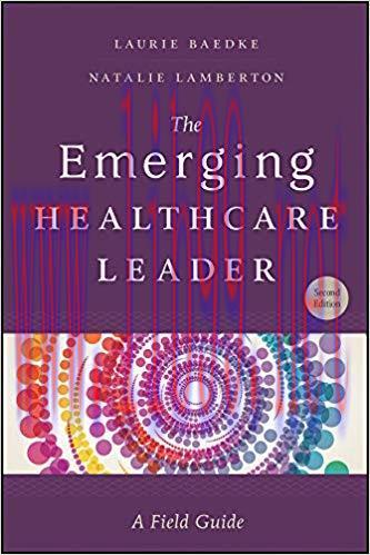 (PDF)The Emerging Healthcare Leader: A Field Guide, Second Edition (ACHE Management) None Editi...