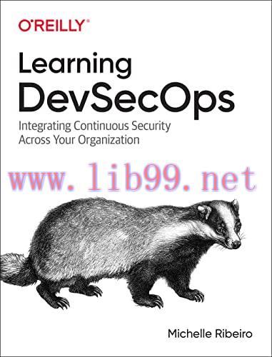 [FOX-Ebook]Learning DevSecOps: Integrating Continuous Security Across Your Organization