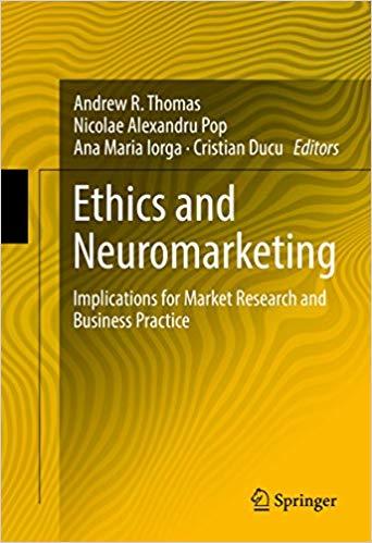 (PDF)Ethics and Neuromarketing Implications for Market Research and Business Practice 1st ed. 2...