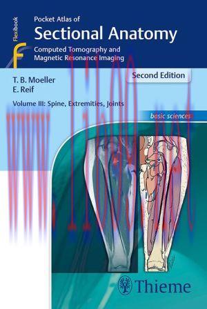 [AME]Pocket Atlas of Sectional Anatomy, Volume 3: Spine, Extremities, Joints: Computed Tomograp...