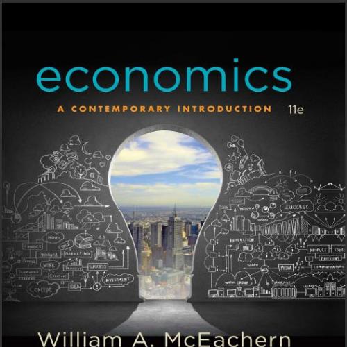 (Test Bank)Economics A Contemporary Introduction, 11th Edition.zip