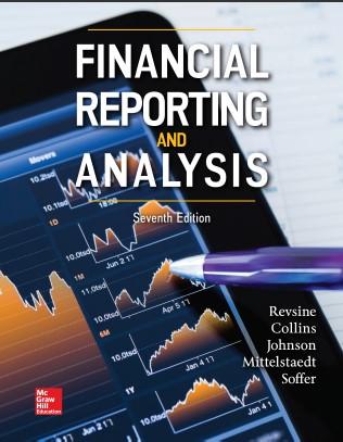 (SM)Financial Reporting and Analysis 7th Edition by Lawrence Revsine.zip