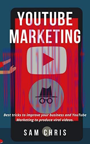 [FOX-Ebook]YOUTUBE MARKETING: Best tricks to improve your business and YouTube Marketing to pro...