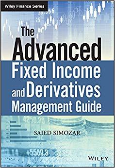 (PDF)The Advanced Fixed Income and Derivatives Management Guide (The Wiley Finance Series) 1st ...