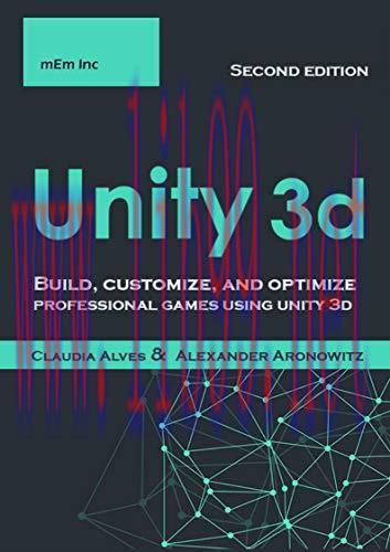 [FOX-Ebook]Unity 3d: Build, customize, and optimize professional games using unity 3d, 2nd Edit...