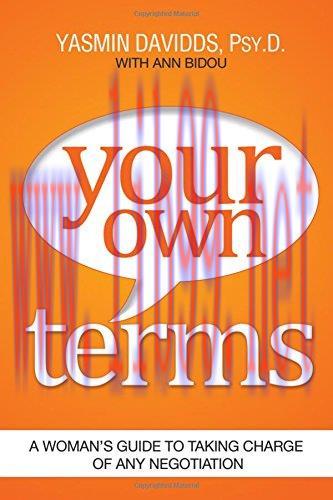 [FOX-Ebook]Your Own Terms: A Woman's Guide to Taking Charge of Any Negotiation