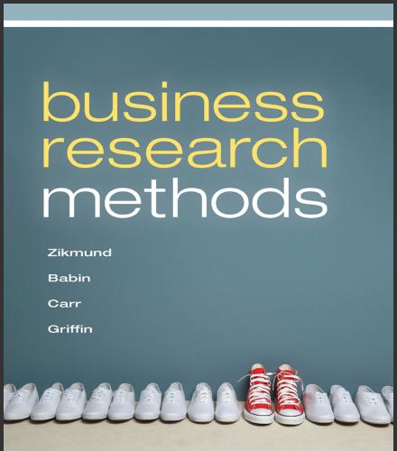 (PPT)Business Research Methods, 9th Edition by William G. Zikmund and Barry J. Babin.rar