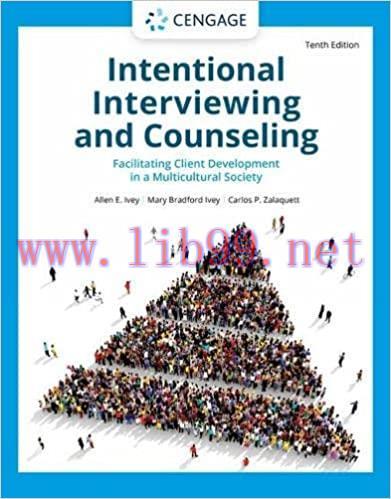 [PDF]Intentional Interviewing and Counseling 10th Edition [Allen E. Ivey]