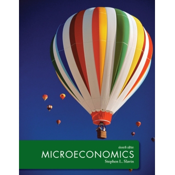 Microeconomics,11th Edition by Stephen Slavin