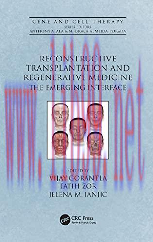 [AME]Reconstructive Transplantation and Regenerative Medicine: The Emerging Interface (Gene and...