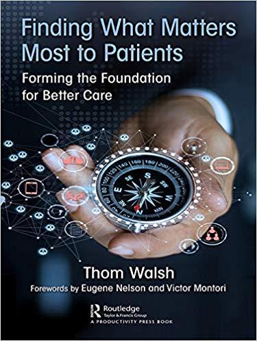 (PDF)Finding What Matters Most to Patients Forming the Foundation for Better Care 1st Edition