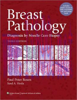 [AME]Breast Pathology: Diagnosis by Needle Core Biopsy, 3rd Edition (ORIGINAL PDF from_ Publish...