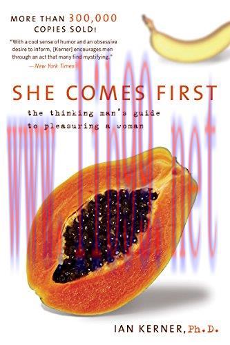 (PDF)She Comes First: The Thinking Man&rsquo;s Guide to Pleasuring a Woman (Kerner)