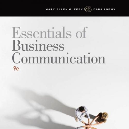 Essentials of Business Communication 9th Edition by Mary Ellen Guffey,Dana Loewy - Mary Ellen G...
