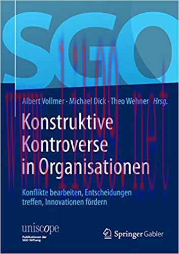 (PDF)Konstruktive Kontroverse in Organisationen: Konflikte bearbeiten, Entscheidungen treffen, ...