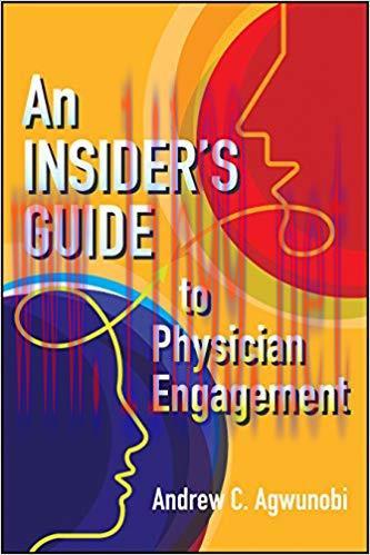 An Insider&rsquo;s Guide to Physician Engagement (ACHE Management) None Edition,