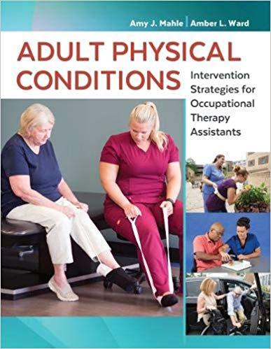 Adult Physical Conditions Intervention Strategies for Occupational Therapy Assistants