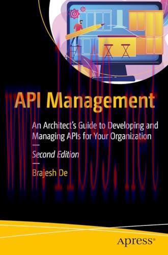 [FOX-Ebook]API Management: An Architect's Guide to Developing and Managing APIs for Your Organi...