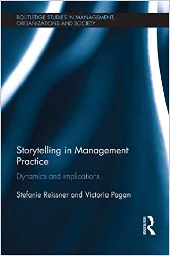 (PDF)Storytelling in Management Practice Dynamics and Implications (Routledge Studies in Manage...