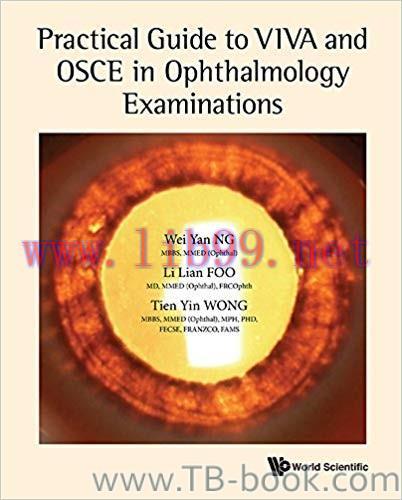 Practical Guide to VIVA and OSCE in Ophthalmology Examinations 1st Edition by Wei Yan Ng