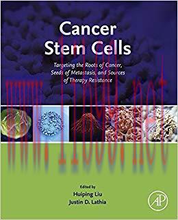 (PDF)Cancer Stem Cells: Targeting the Roots of Cancer, Seeds of Metastasis, and Sources of Ther...