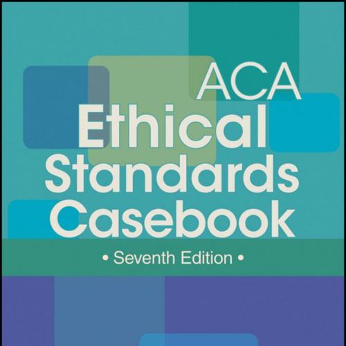 ACA Ethical Standards Casebook