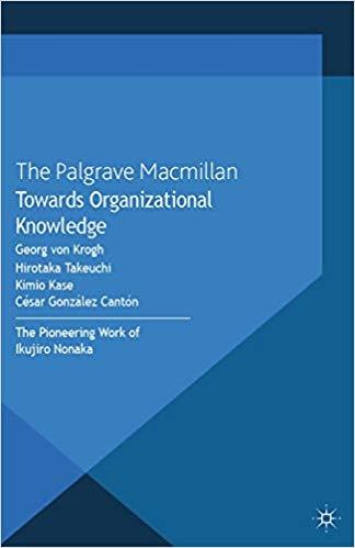 (PDF)Towards Organizational Knowledge The Pioneering Work of Ikujiro Nonaka (The Nonaka Series ...