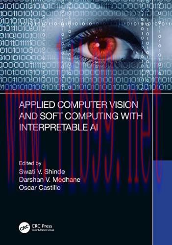 [FOX-Ebook]Applied Computer Vision and Soft Computing with Interpretable AI