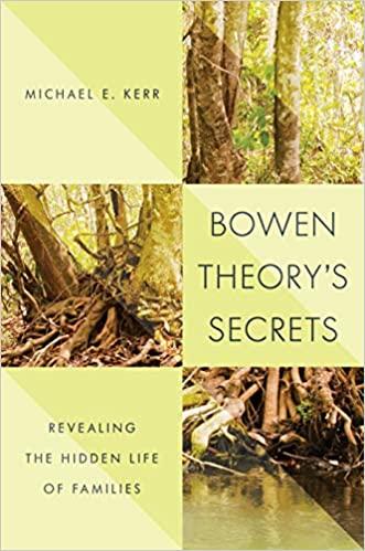 (PDF)Bowen Theory&rsquo;s Secrets Revealing the Hidden Life of Families