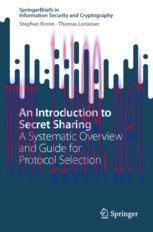[PDF]An Introduction to Secret Sharing: A Systematic Overview and Guide for Protocol Selection