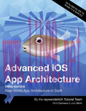 [SAIT-Ebook]Advanced iOS App Architecture, 3rd Edition