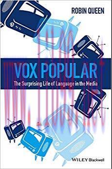 Vox Popular: The Surprising Life of Language in the Media 1st Edition,
