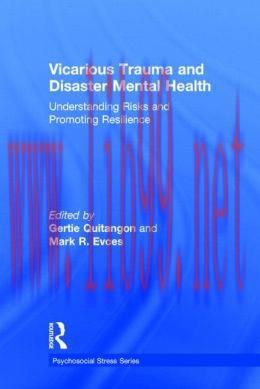 [AME]Vicarious Trauma and Disaster Mental Health: Understanding Risks and Promoting Resilience