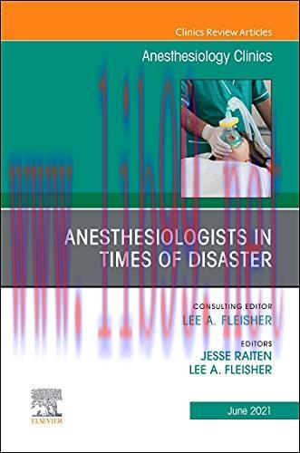 [AME]Anesthesiologists in time of disaster, An Issue of Anesthesiology Clinics (Volume 39-2) (T...