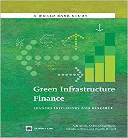 (PDF)Green Infrastructure Finance (World Bank Studies)