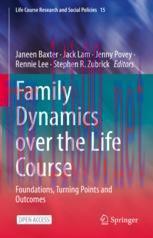 [PDF]Family Dynamics over the Life Course: Foundations, Turning Points and Outcomes