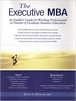 (PDF)The Executive MBA An Insider&rsquo;s Guide for Working Professionals in Pursuit of Graduate Busi...