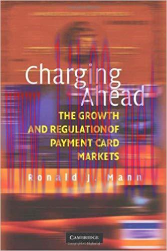 (PDF)Charging Ahead: The Growth and Regulation of Payment Card Markets around the World 1st Edi...
