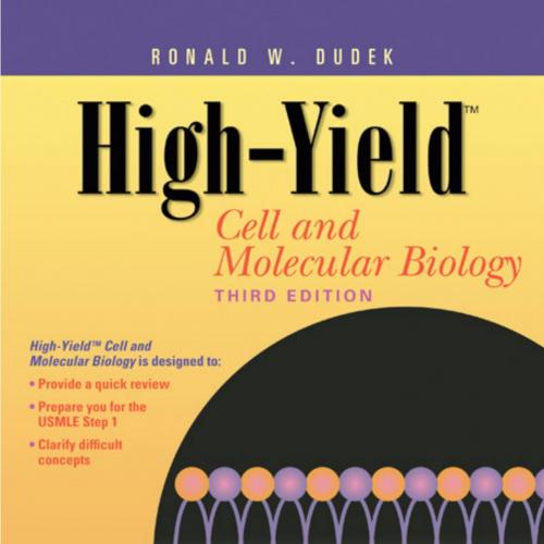 High-Yield Cell and Molecular Biology 3rd edition (High-Yield Series) - Ronald W. Dudek & PhD