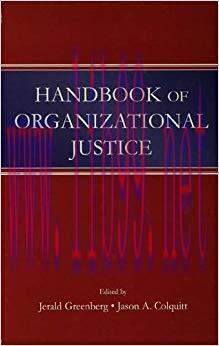 Handbook of Organizational Justice 1st Edition,