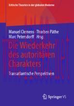[PDF]Die Wiederkehr des autorit&auml;ren Charakters: Transatlantische Perspektiven
