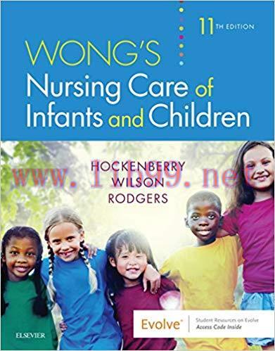 [AME]Wong&rsquo;s Nursing Care of Infants and Children, 11th Edition
