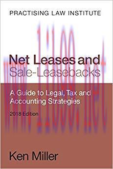 (PDF)Net Leases and Sale-Leasebacks: A Guide to Legal, Tax and Accounting Strategies 2018 Editi...