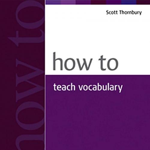 How to Teach Vocabulary - Wei Zhi