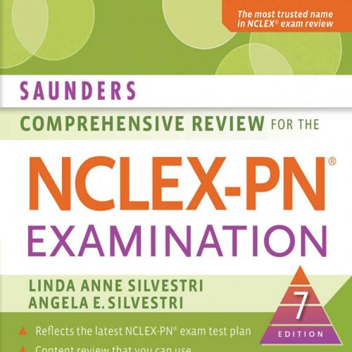 Saunders Comprehensive Review for the Nclex-Pn 7th Examination - Linda Anne Silvestri & Angela ...